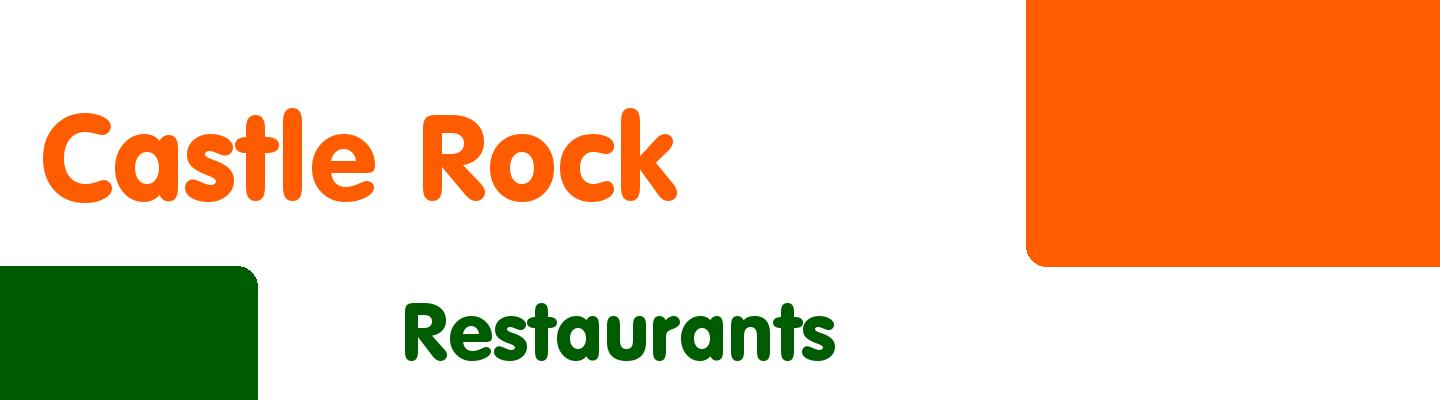 Best restaurants in Castle Rock - Rating & Reviews